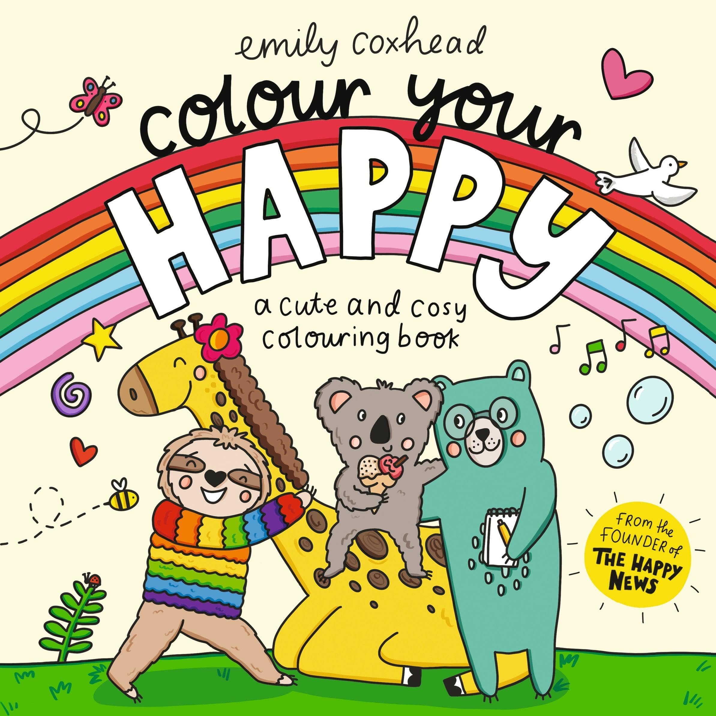 Colour Your Happy: A Mindfulness & Meditation Colouring Book for Kids and Adults by Emily Coxhead