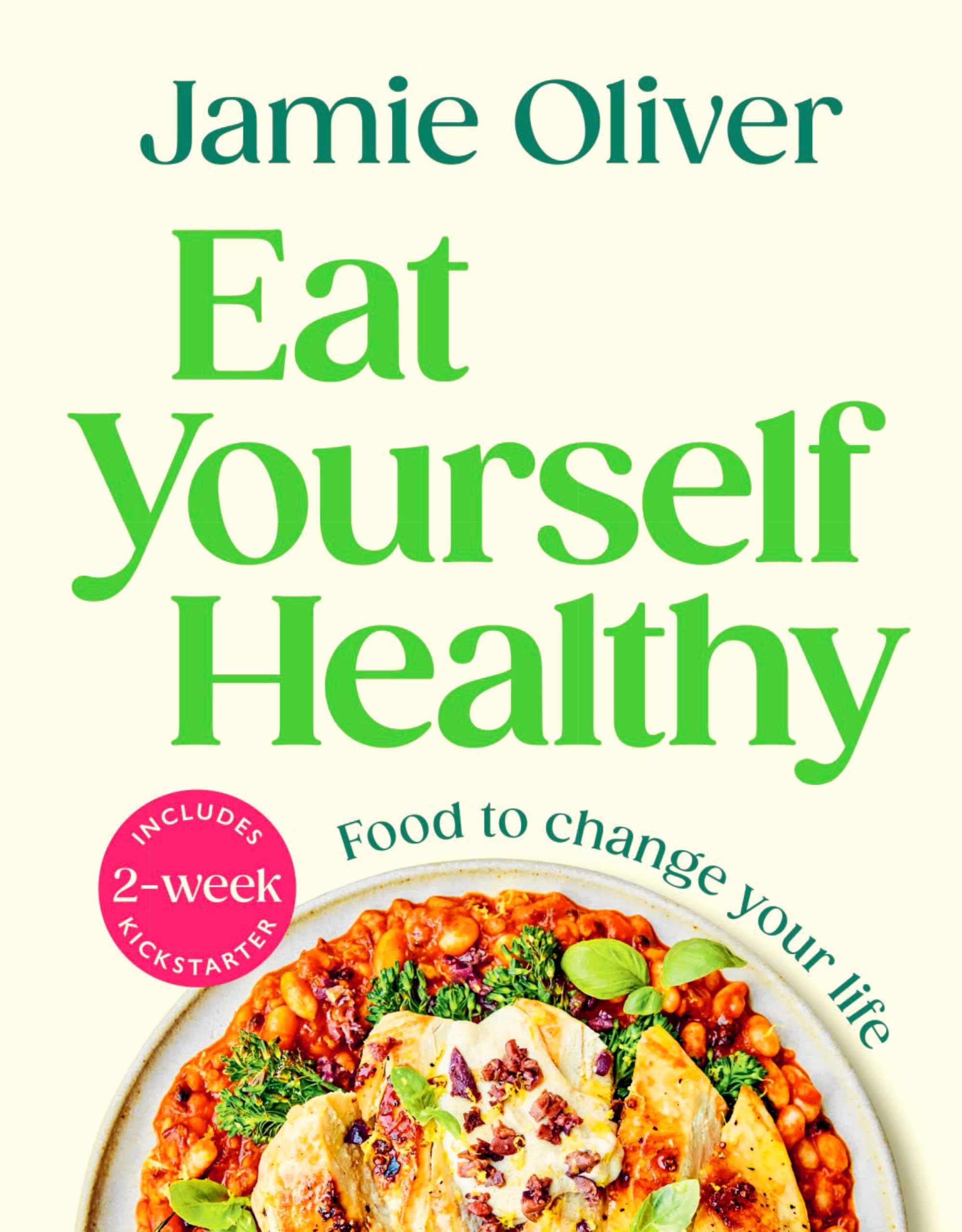 Penguin Eat Yourself Healthy: Jamie’s Ultimate Cookbook for Everyday Healthy Eating | Low Fat Diet