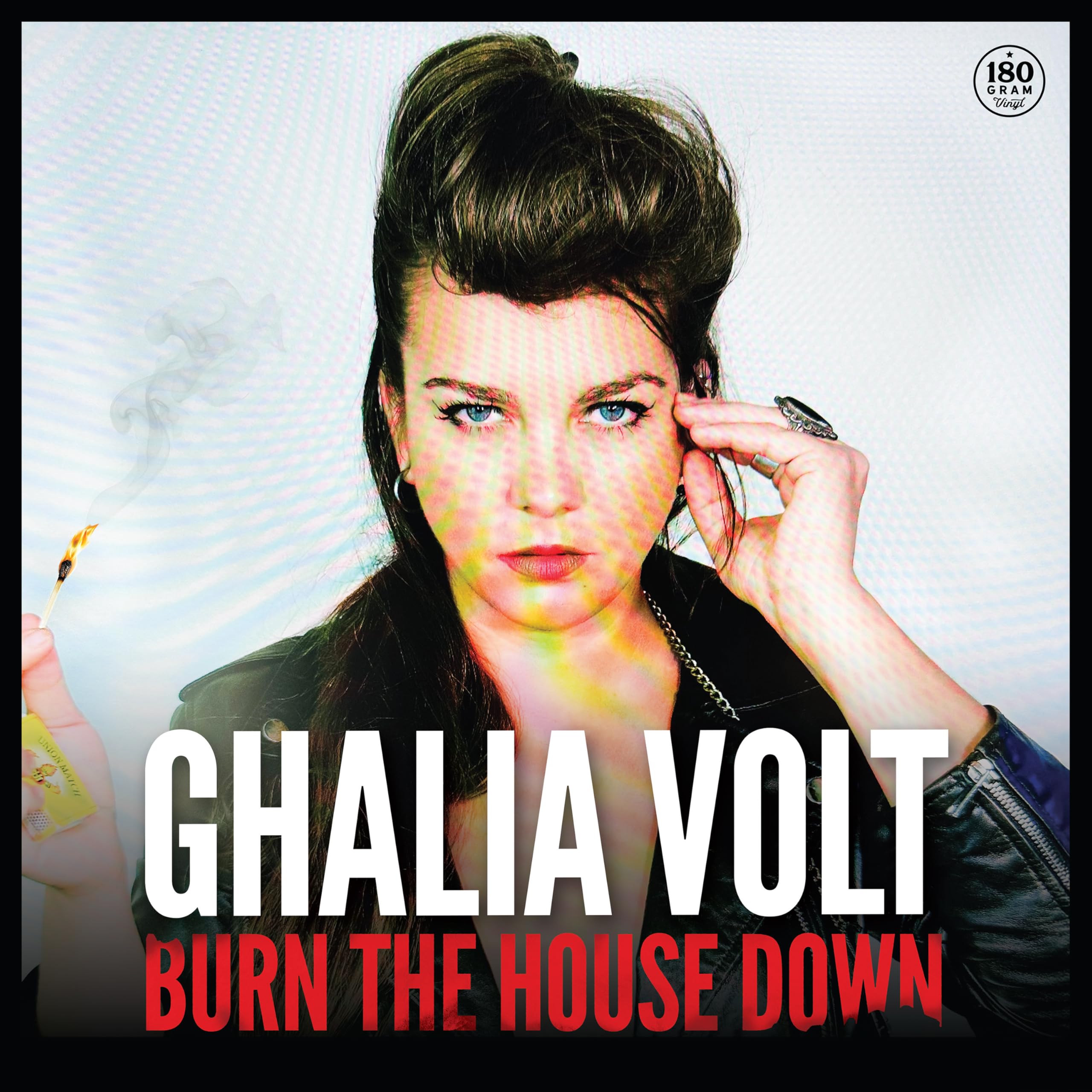 GHALIA VOLT - BURN THE HOUSE DOWN [Vinyl]