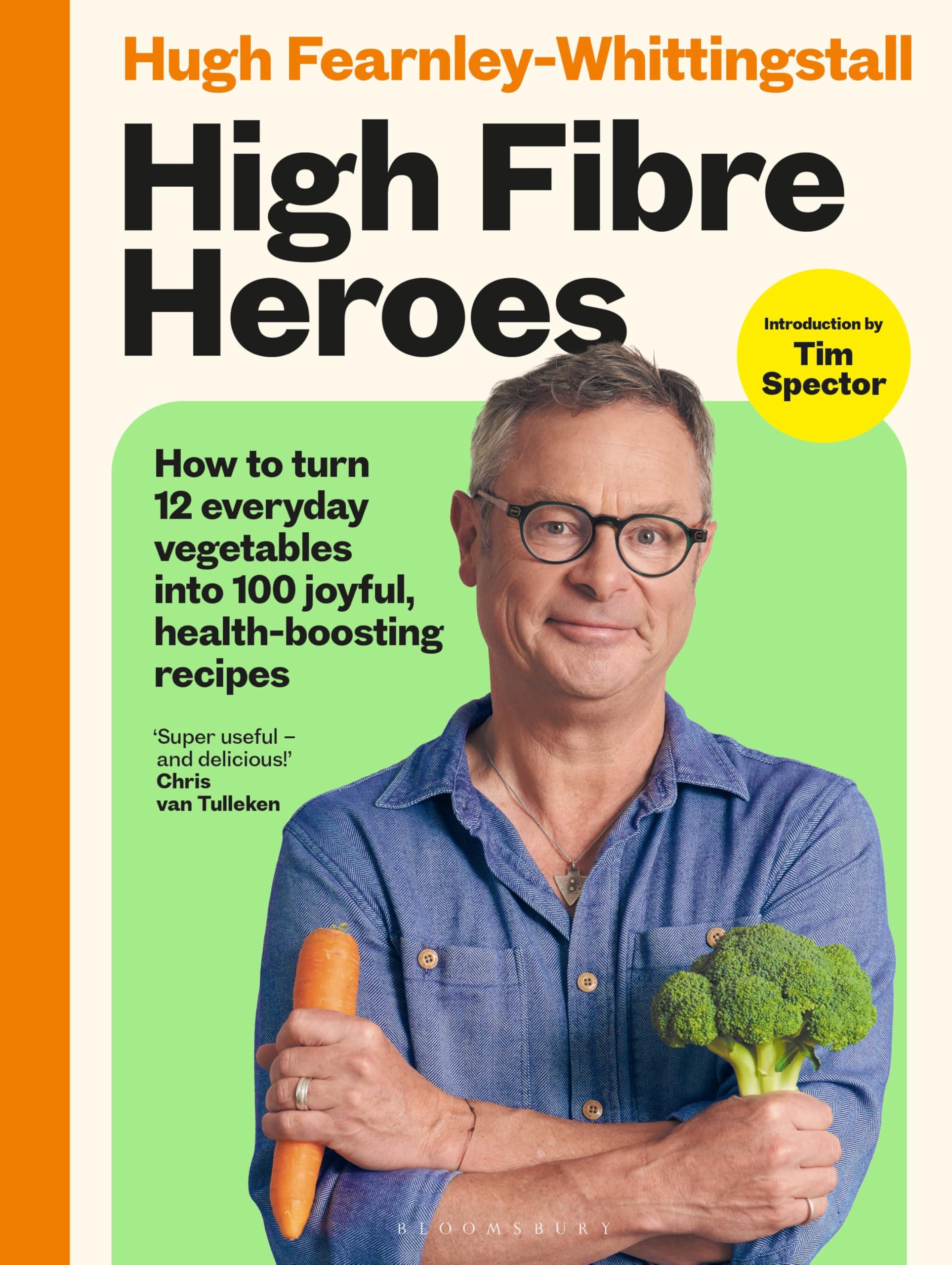Bloomsbury High Fibre Heroes: 100 Easy Vegan Recipes for Health & Planet | Hardcover