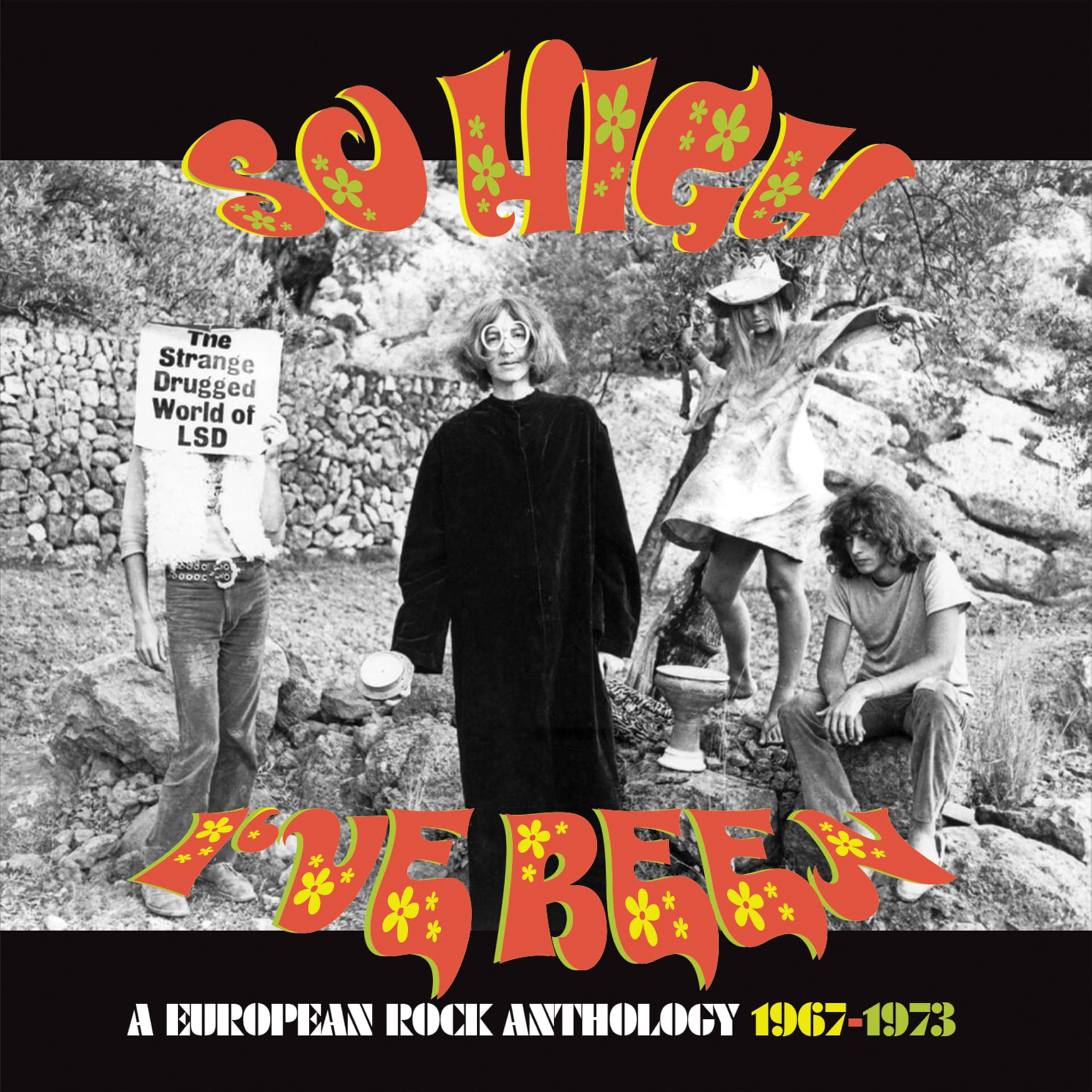 VARIOUS ARTISTS - SO HIGH I'VE BEEN: A EUROPEAN ROCK ANTHOLOGY 1967-1973 [3CD Box set] 1