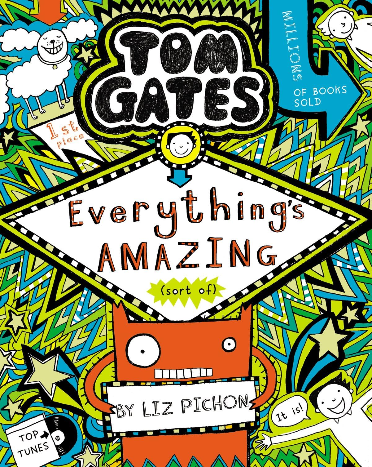 Scholastic Tom Gates: Everything's Amazing (sort of) by Liz Pichon | Ages 9-12