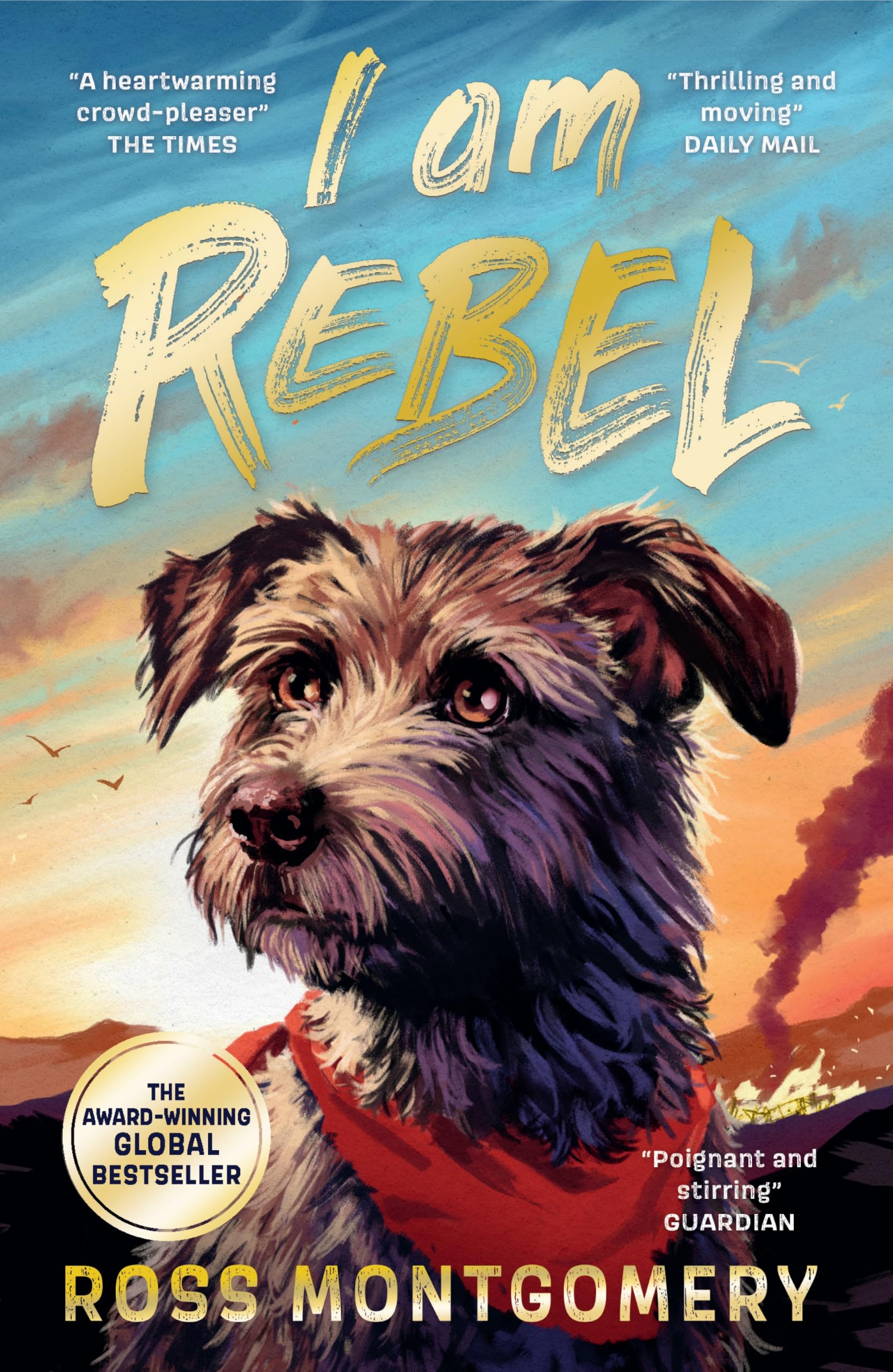 I Am Rebel by Ross Montgomery - Historical Adventure Novel for Ages 7-12 | Paperback