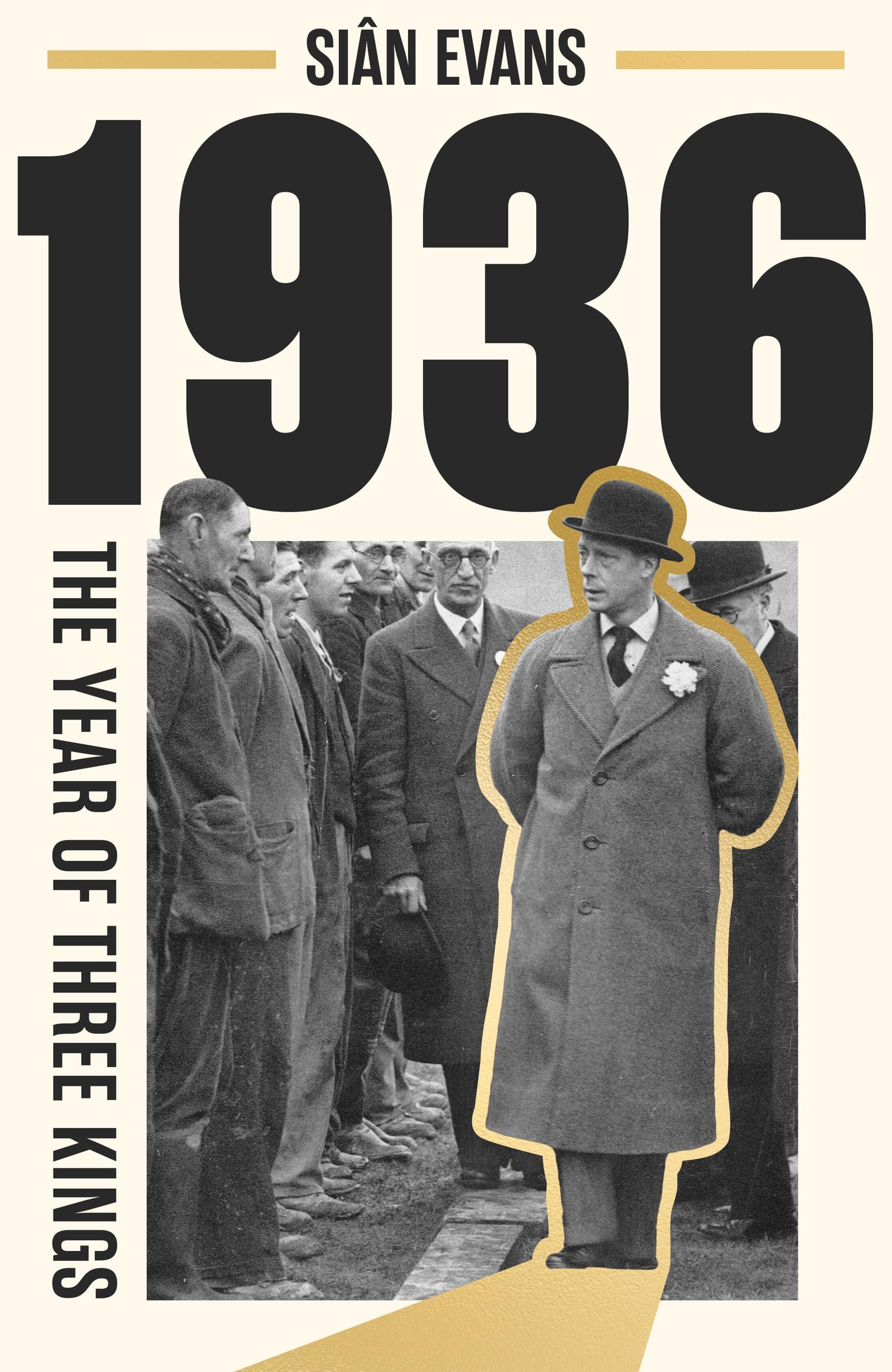 1936: The Year of Three Kings - Sian Evans | Social & Urban History