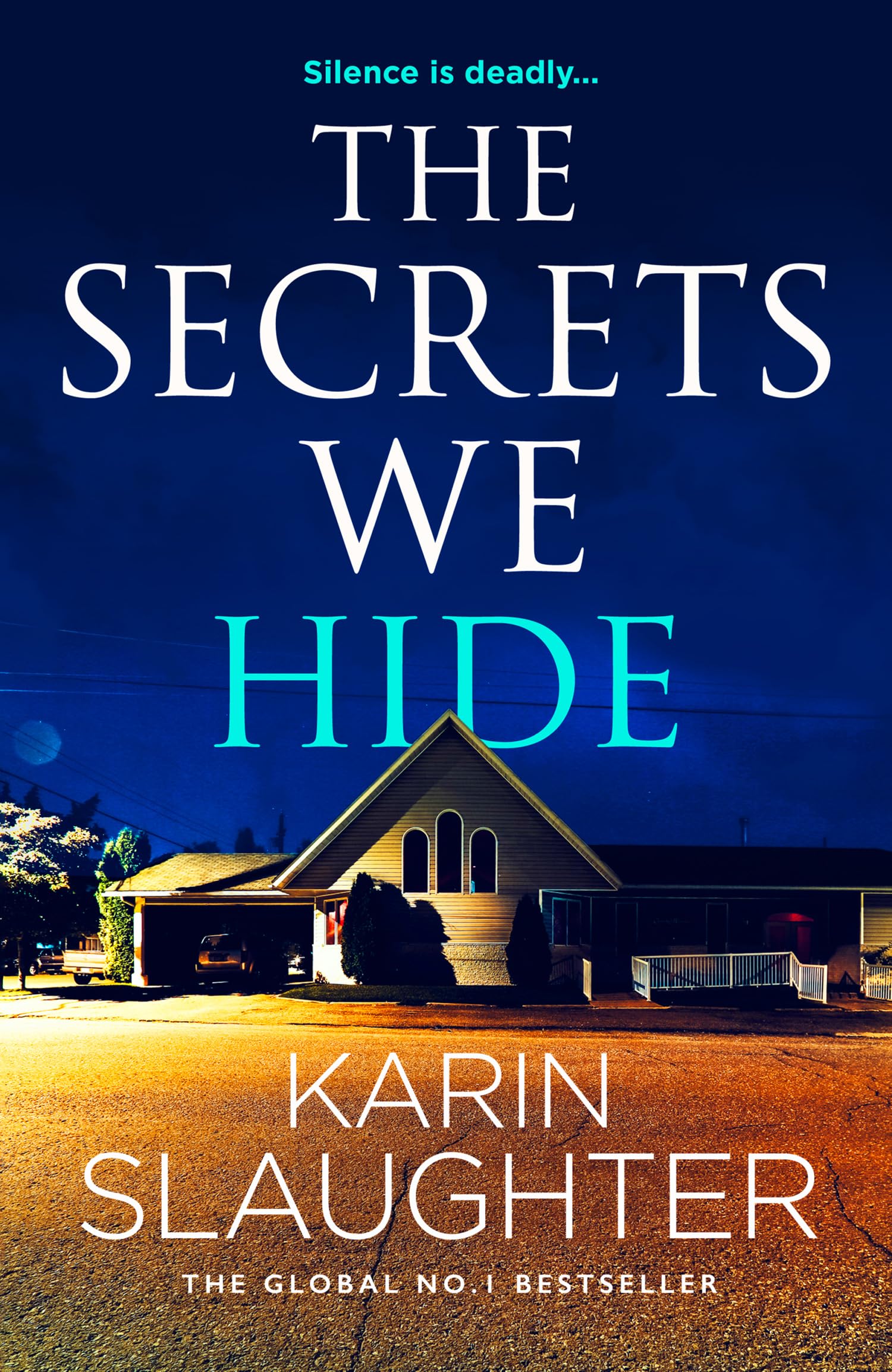 Slaughter, Karin - The Secrets We Hide: The Gripping New 2026 Crime Thriller Mystery [Hardcover]