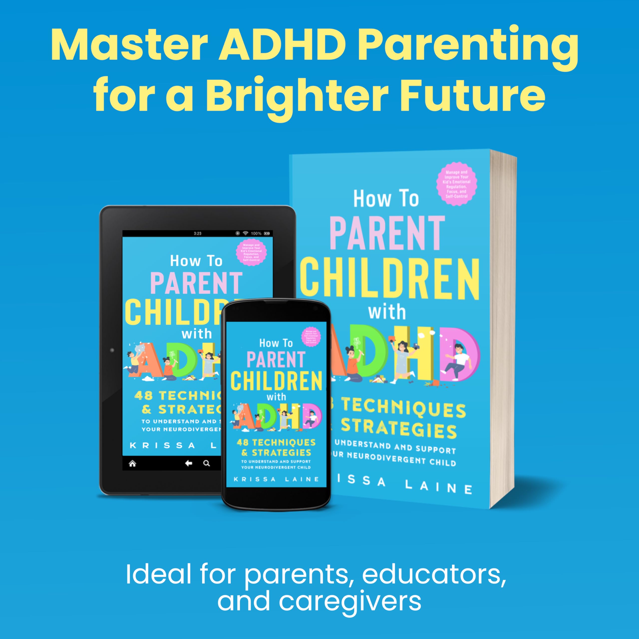 How to Parent Children with ADHD by Krissa Laine | 48 Techniques & Strategies | Paperback 4