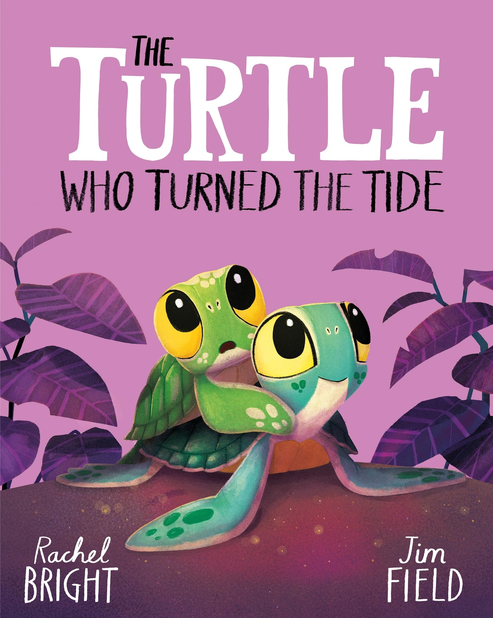 Orchard Books The Turtle Who Turned the Tide - Part of The World of Rachel Bright & Jim Field Series | Paperback