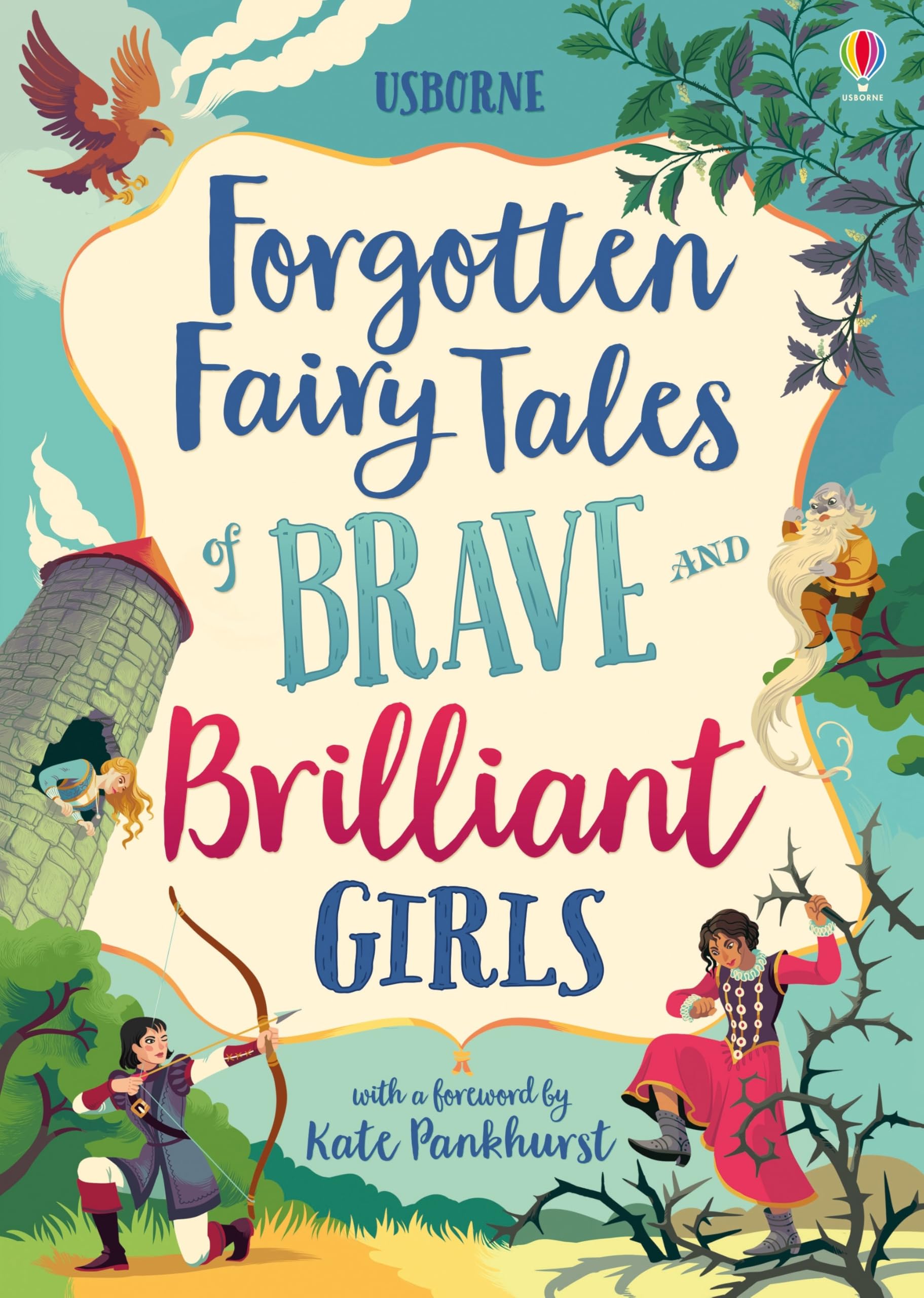 Usborne Forgotten Fairy Tales of Brave and Brilliant Girls - Fantasy Story Collection | 208 Pages | Ages 7-10