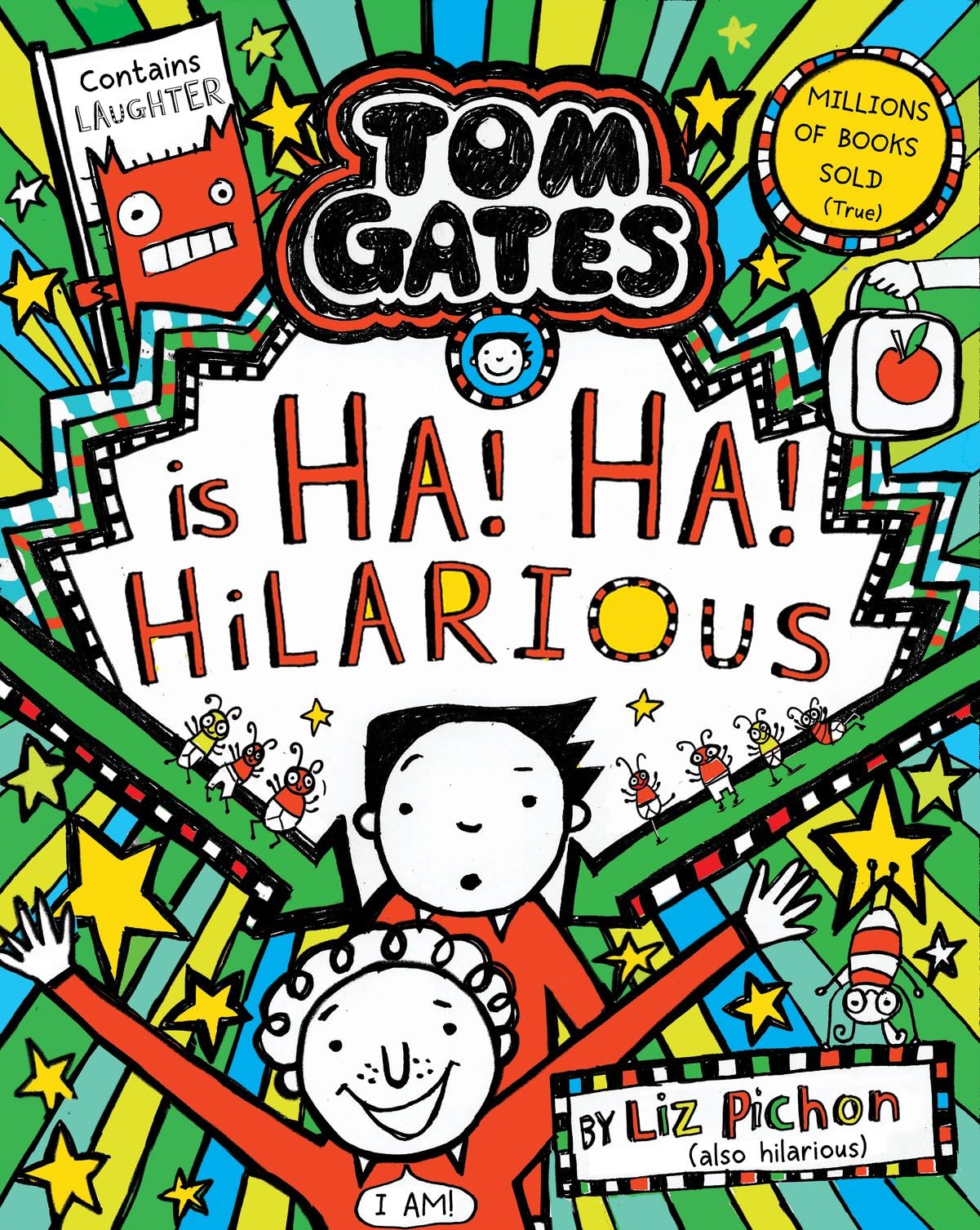 Scholastic Tom Gates is Ha! Ha! Hilarious (Book 23) by Liz Pichon | Ages 9-11 1