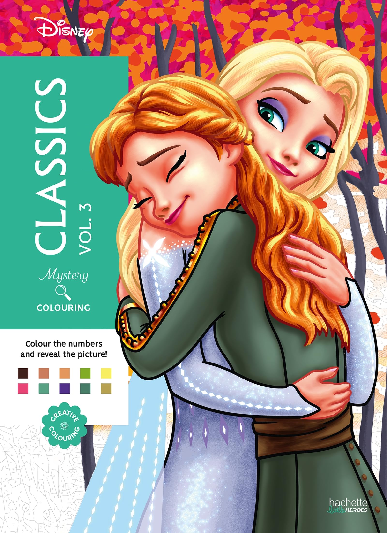 HACHETTE HEROES Mystery Colouring - Classics Vol 3: Reveal iconic Disney characters with colour codes | 128 Pages | English & French Language