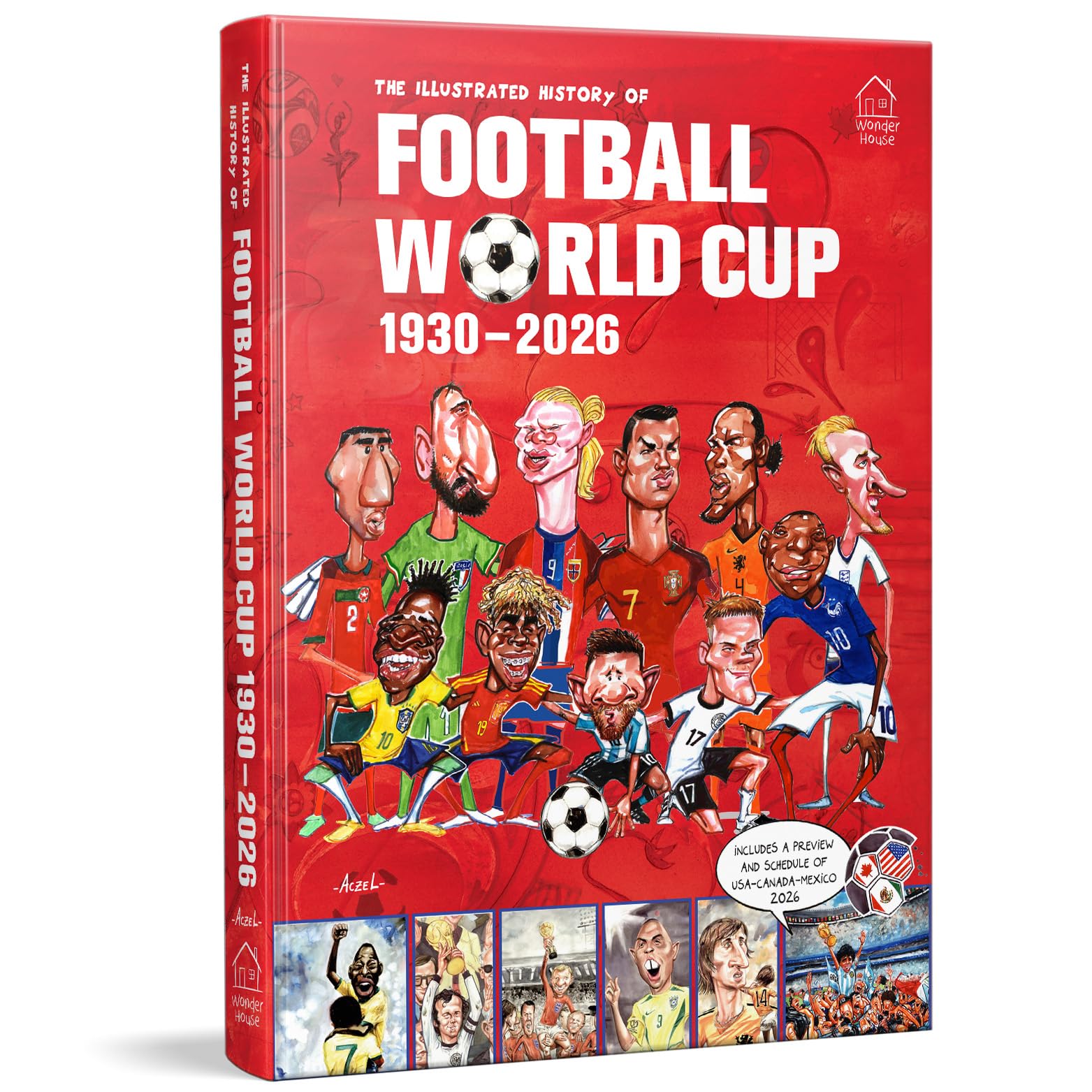 Wonder House The Illustrated History of Football World Cup 1930: 2026 | Hardcover | English