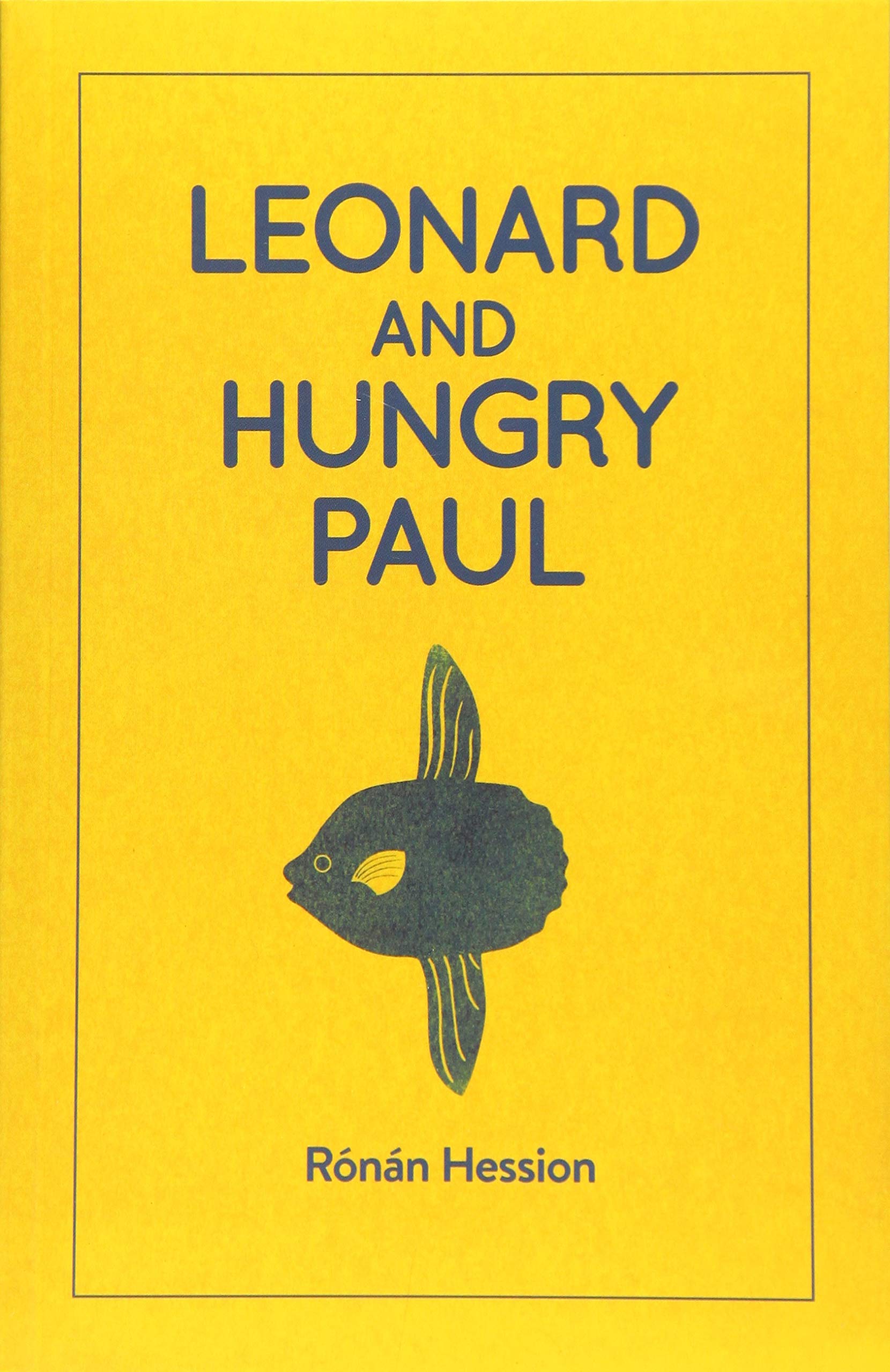 Bluemoose Books Leonard and Hungry Paul - Contemporary Fiction Novel | Paperback | English