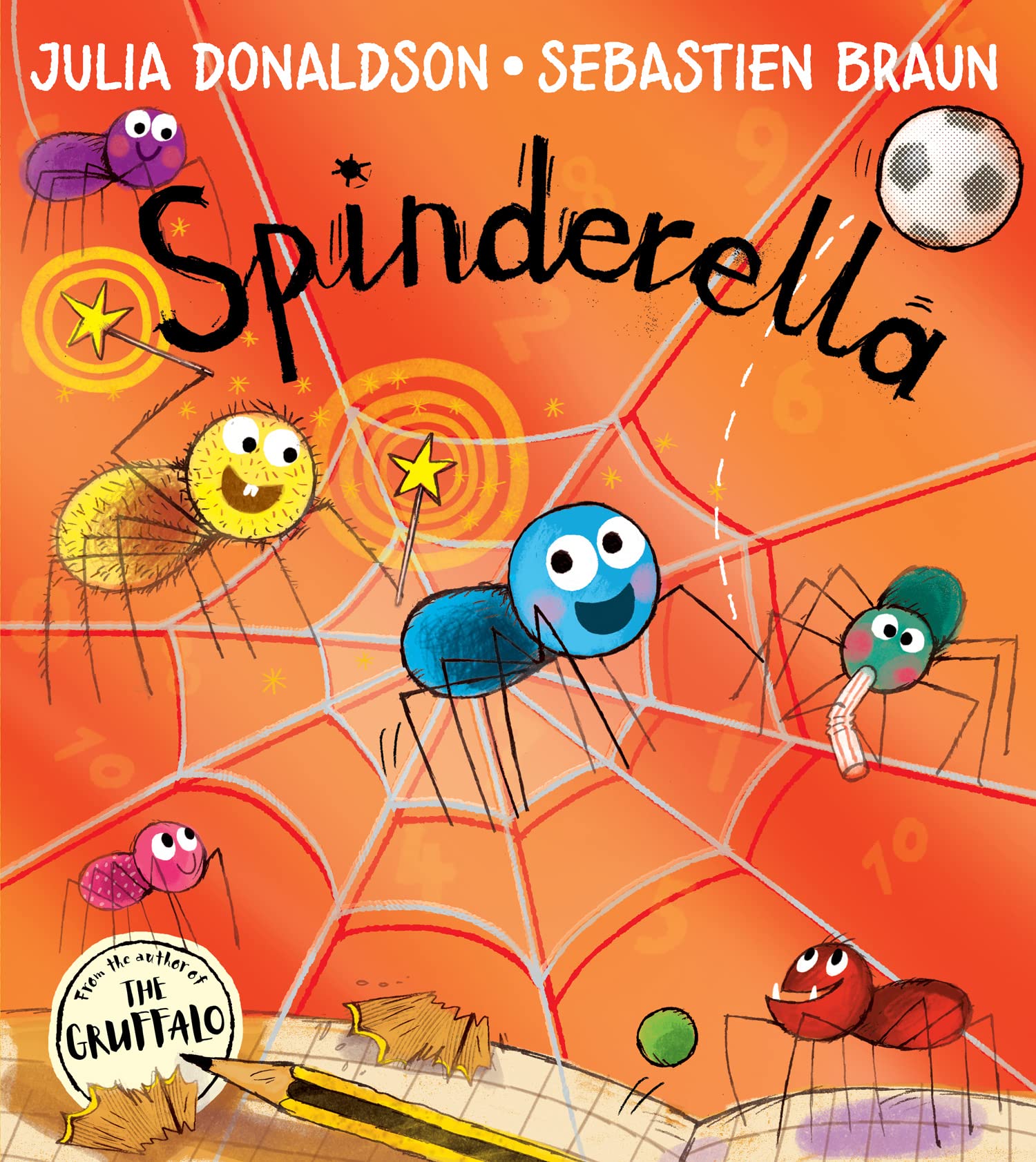Spinderella: The number one bestselling children’s picture book from master storyteller Julia Donaldson, author of The Hospital Dog! [Paperback]