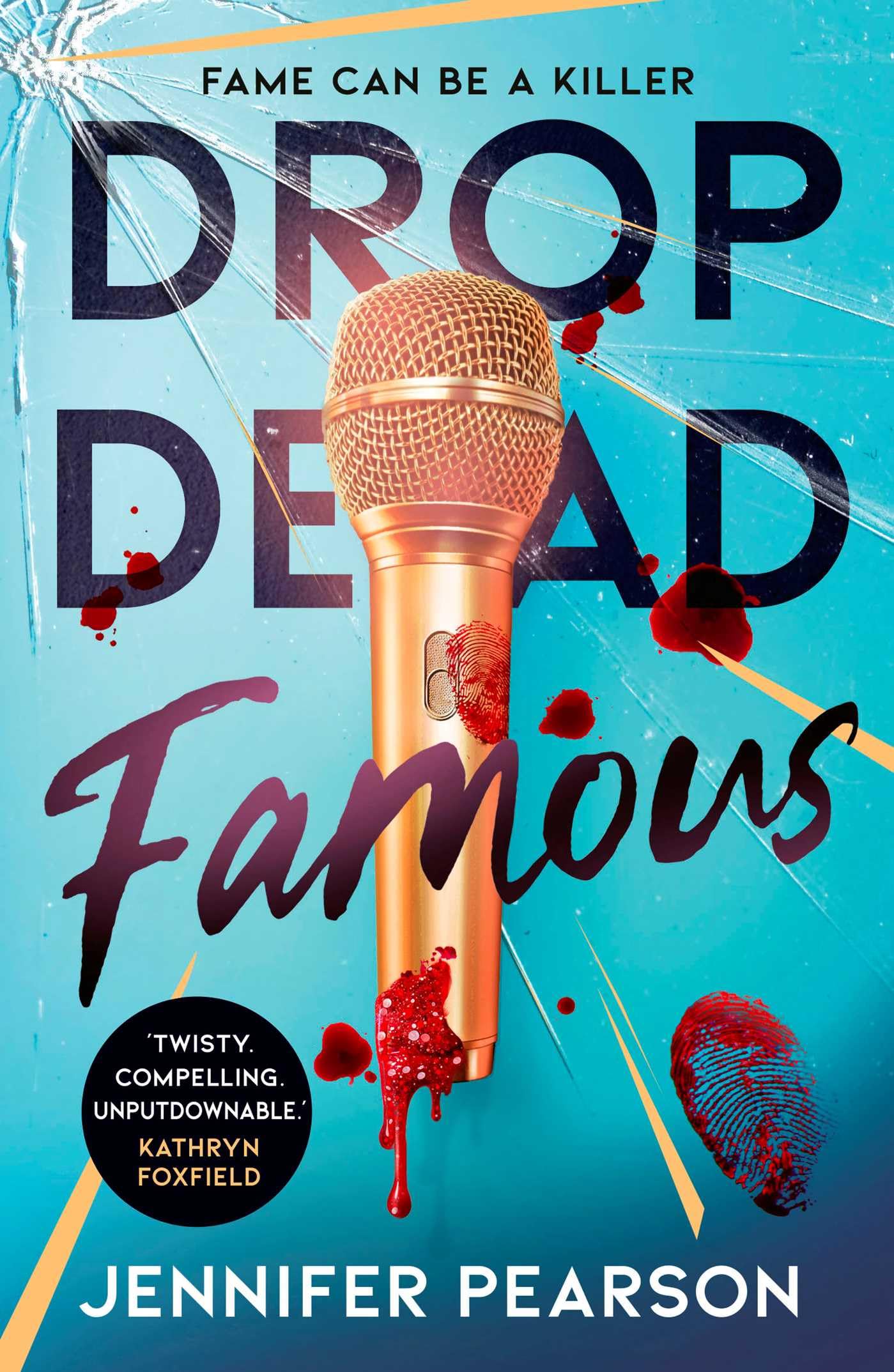 Pearson, Jennifer - Drop Dead Famous | Young Adult Mystery & Thriller Paperback