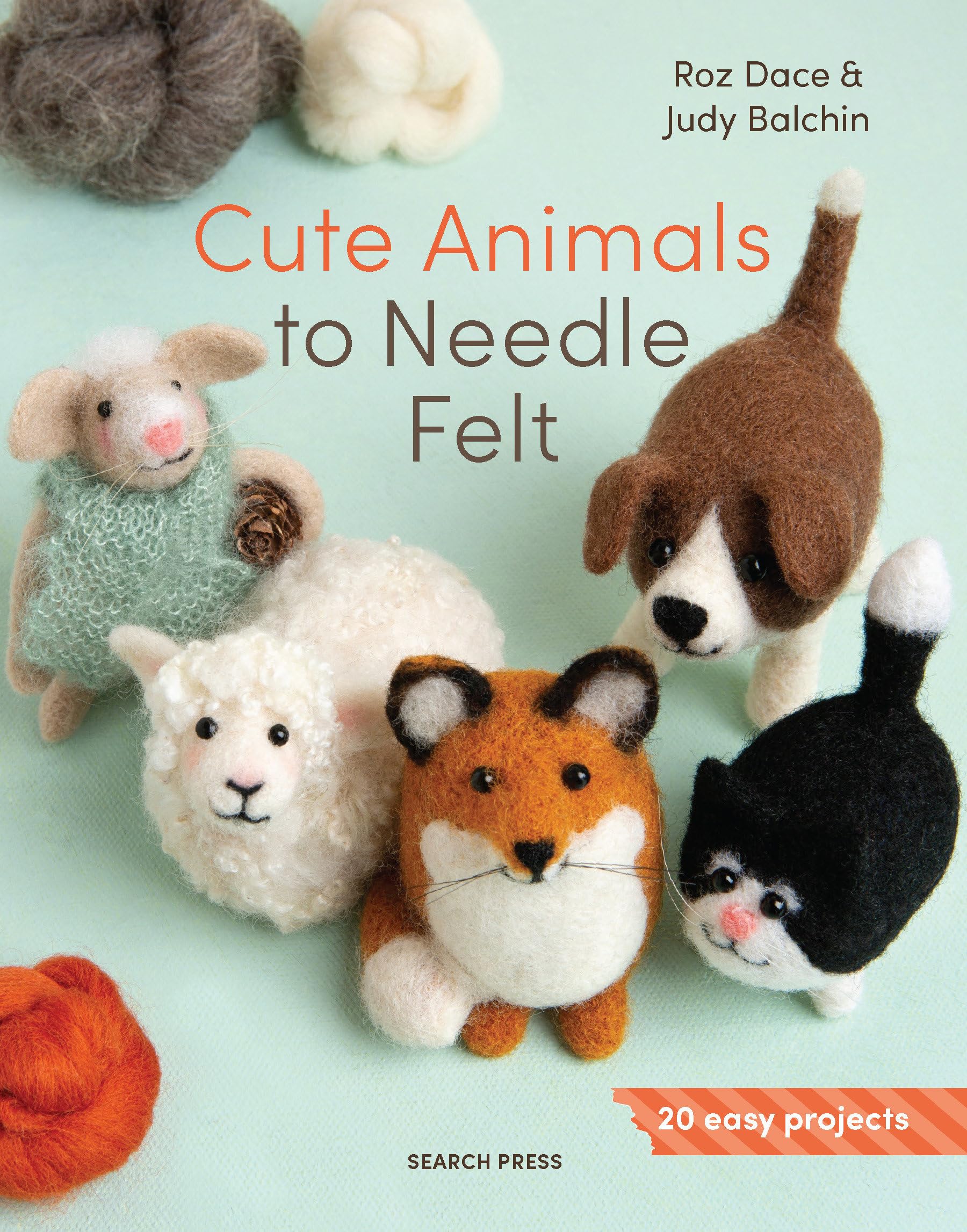Search Press Cute Animals to Needle Felt - 20 Easy Projects | Paperback 1