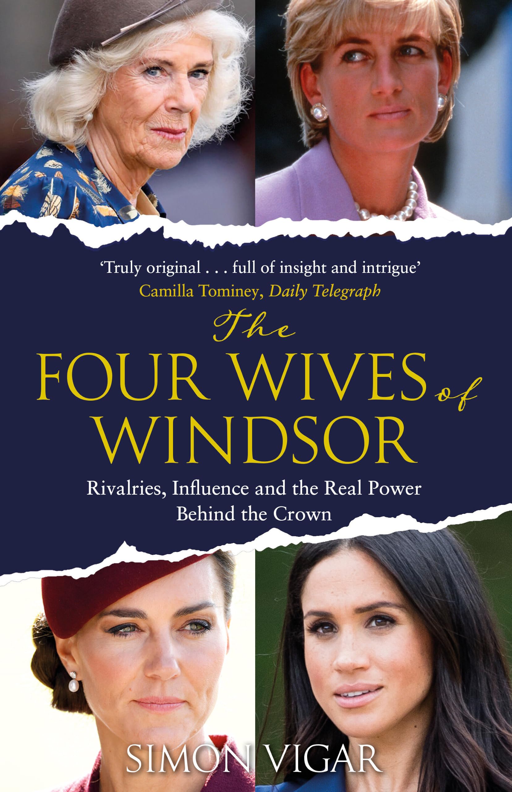 The Four Wives of Windsor: The Inside Story of Diana, Camilla, Catherine and Meghan - Simon Vigar | Hardcover