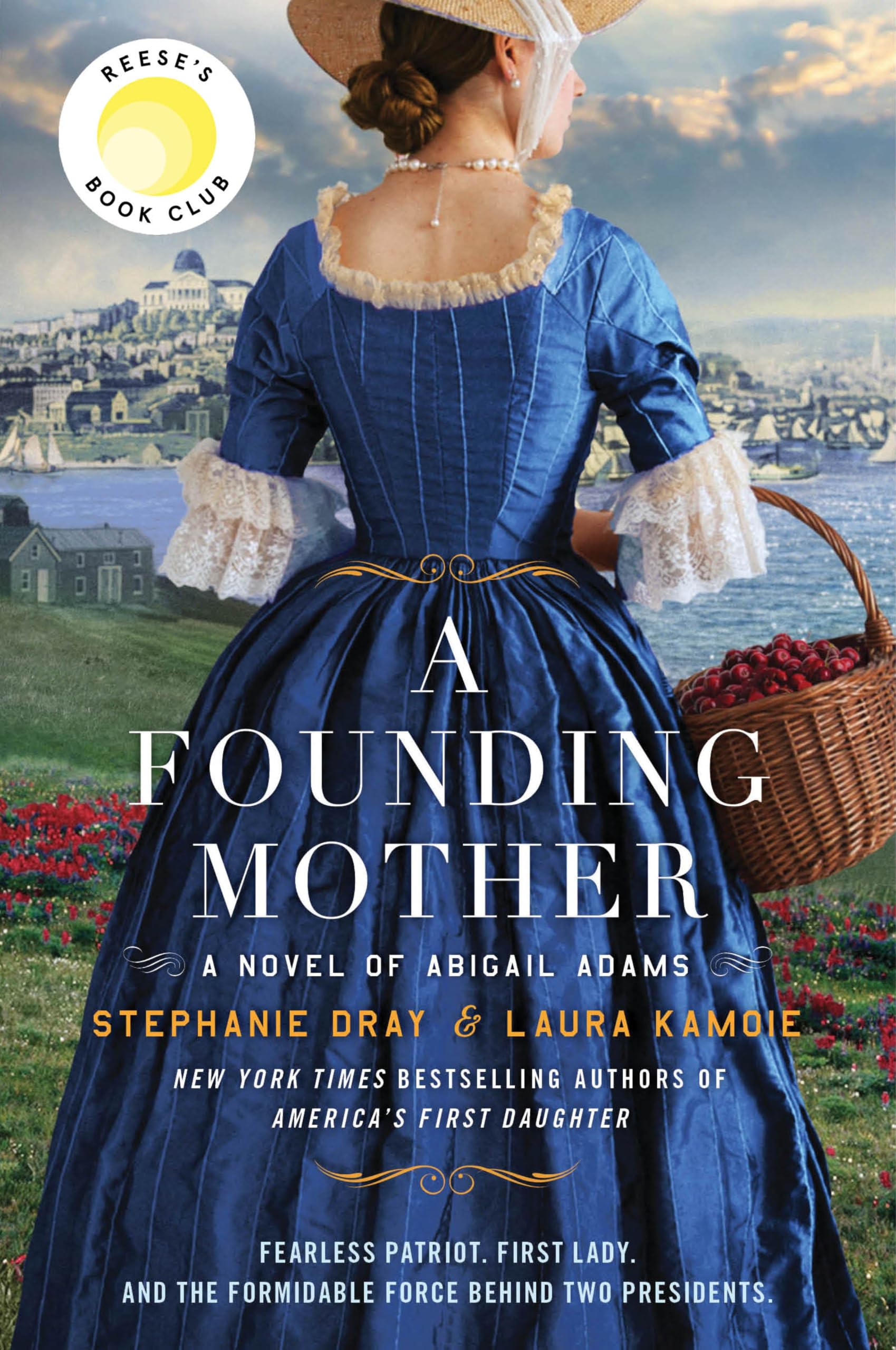 William Morrow A Founding Mother: A Novel of Abigail Adams - Historical Biographical Novel