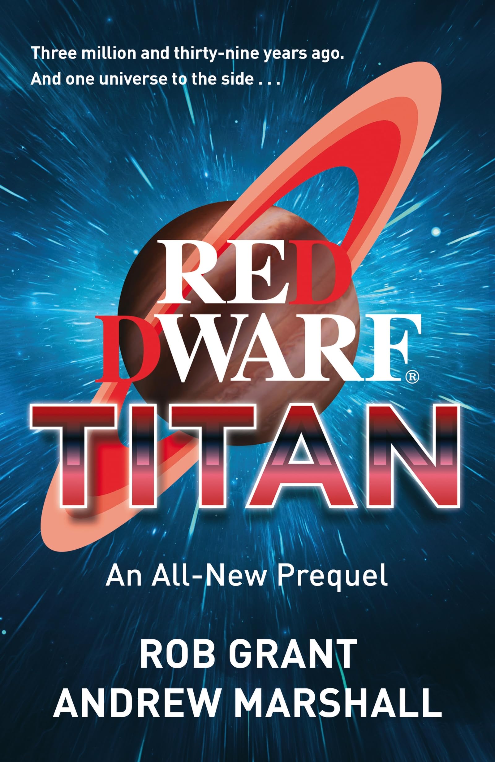 Gollancz Red Dwarf: Titan by Rob Grant & Andrew Marshall | Humorous Science Fiction
