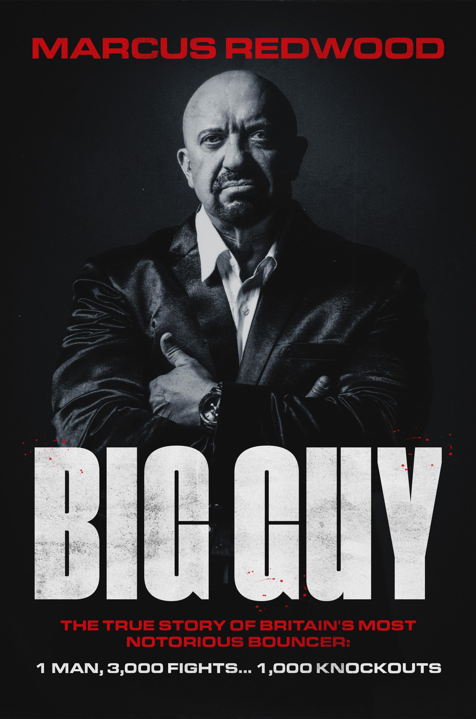 Mirror Books - Big Guy: The True Story of Britain's Most Notorious Bouncer | Paperback