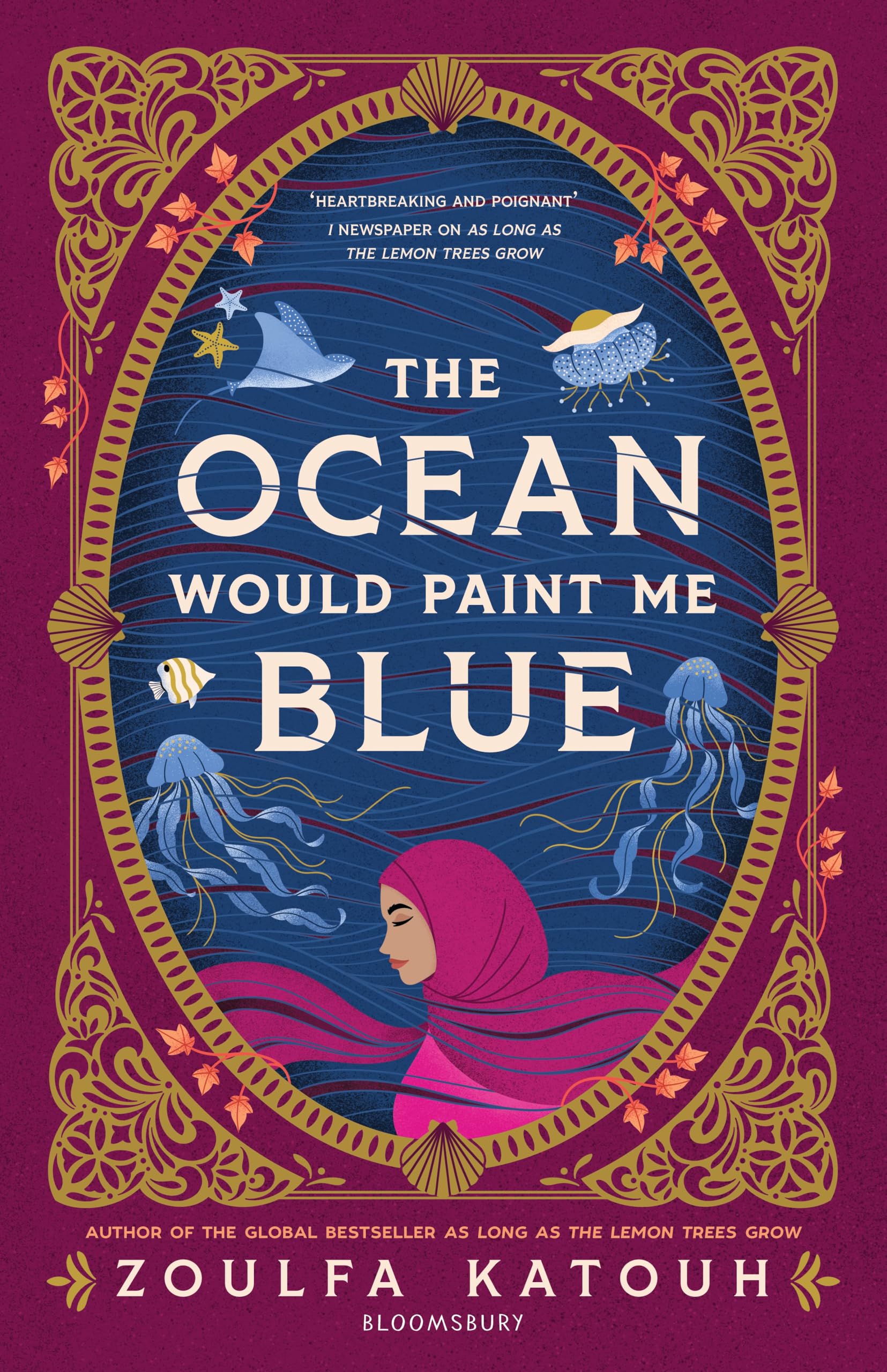 Bloomsbury YA The Ocean Would Paint Me Blue by Zoulfa Katouh | Hardcover
