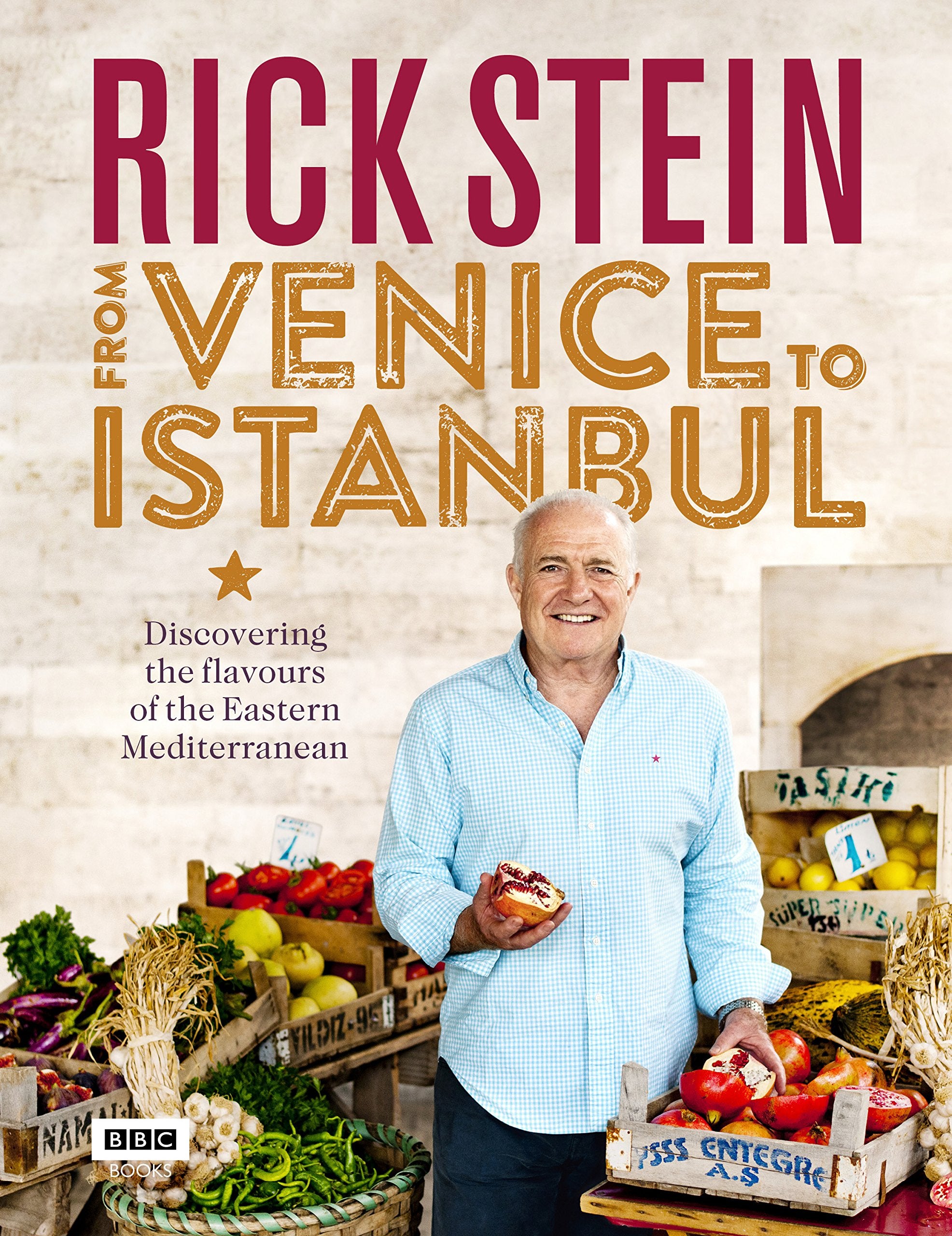 Rick Stein: From Venice to Istanbul: Discovering the Flavours of the Eastern Mediterranean - Hardcover | 320 Pages | English