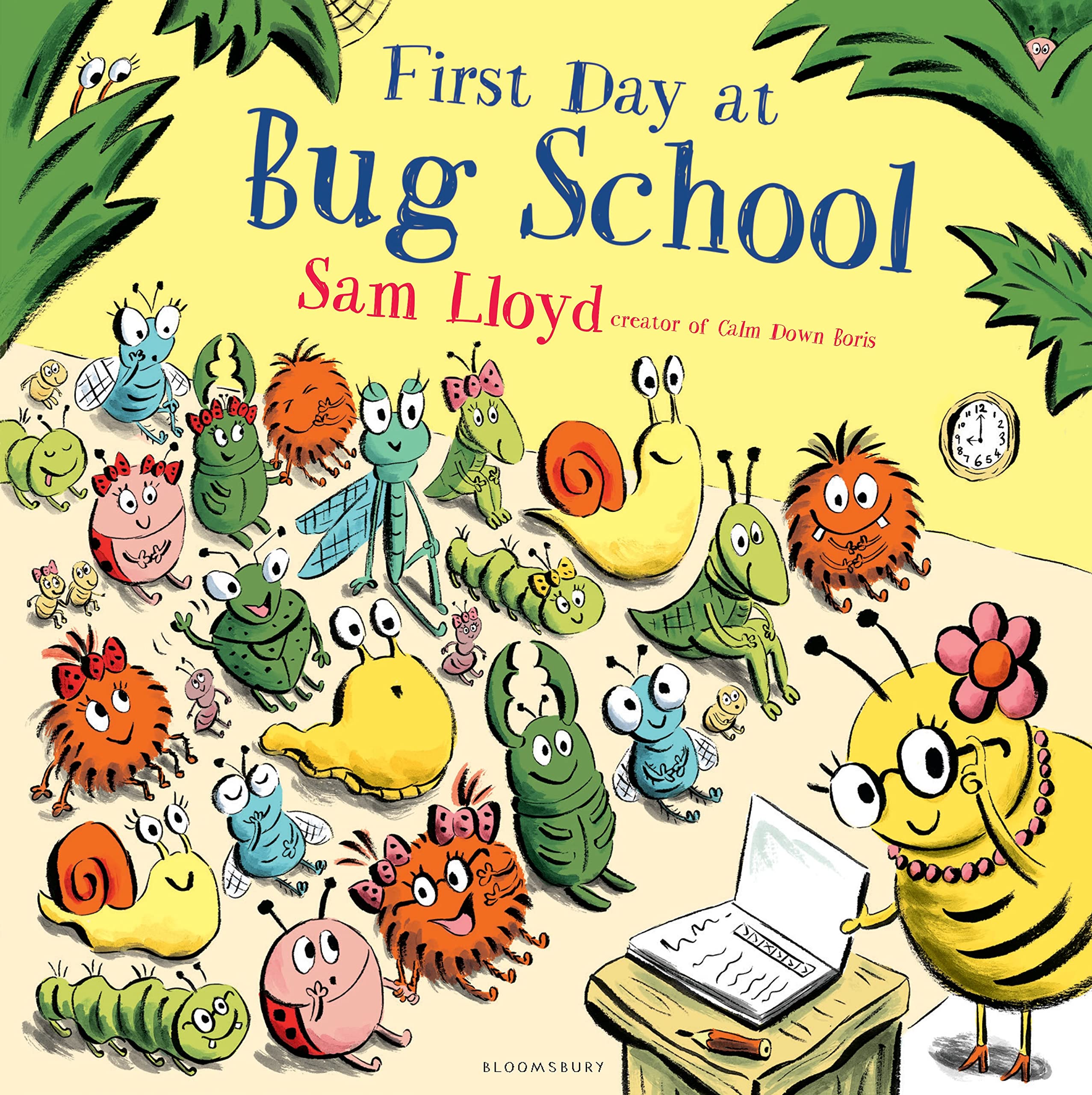 Bloomsbury First Day at Bug School by Sam Lloyd | Early Learning Sense & Sensation Paperback
