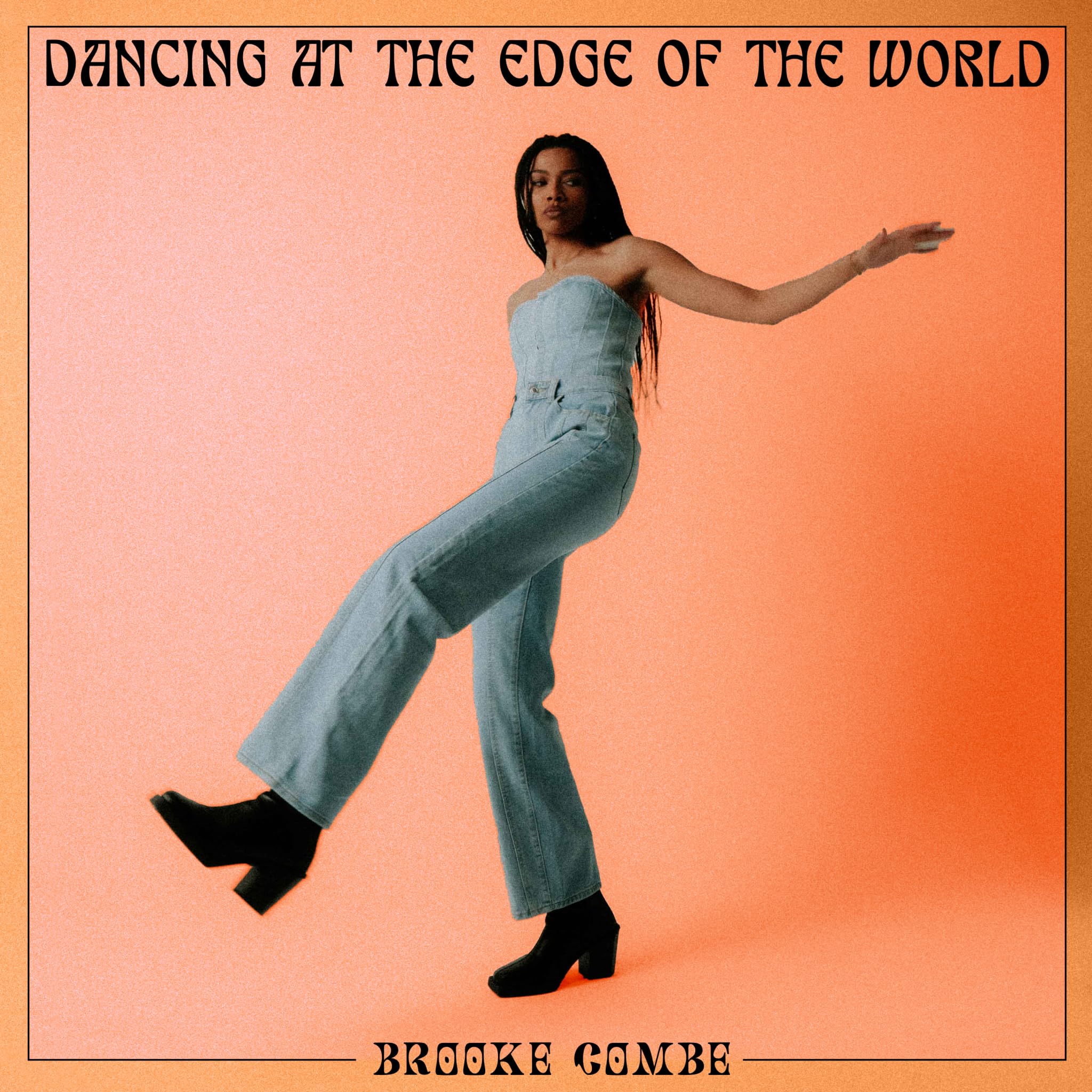 Brooke Combe - Dancing At The Edge Of The World [Vinyl] 1