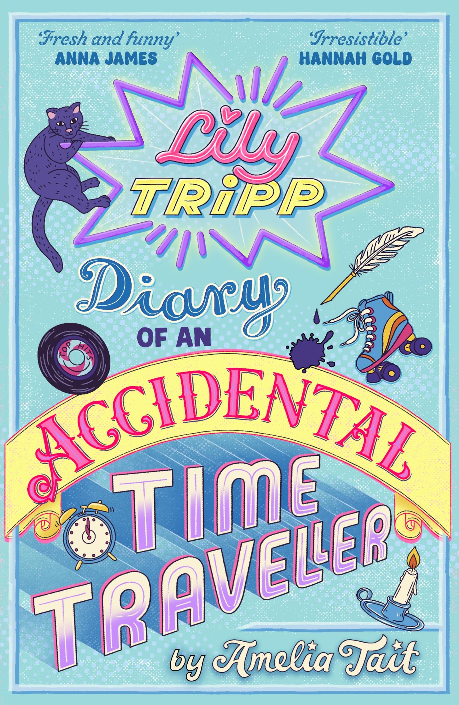 Amelia Tait - Lily Tripp: Diary of an Accidental Time Traveller | Paperback | Reading Age 10+