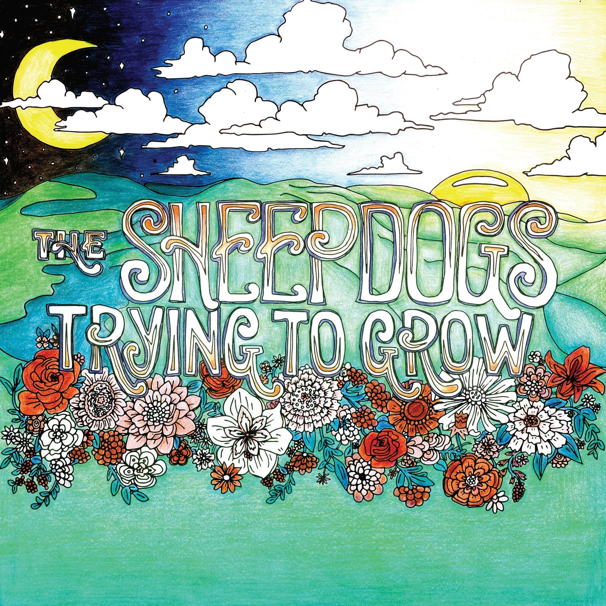 The Sheepdogs - Trying to Grow [Vinyl]