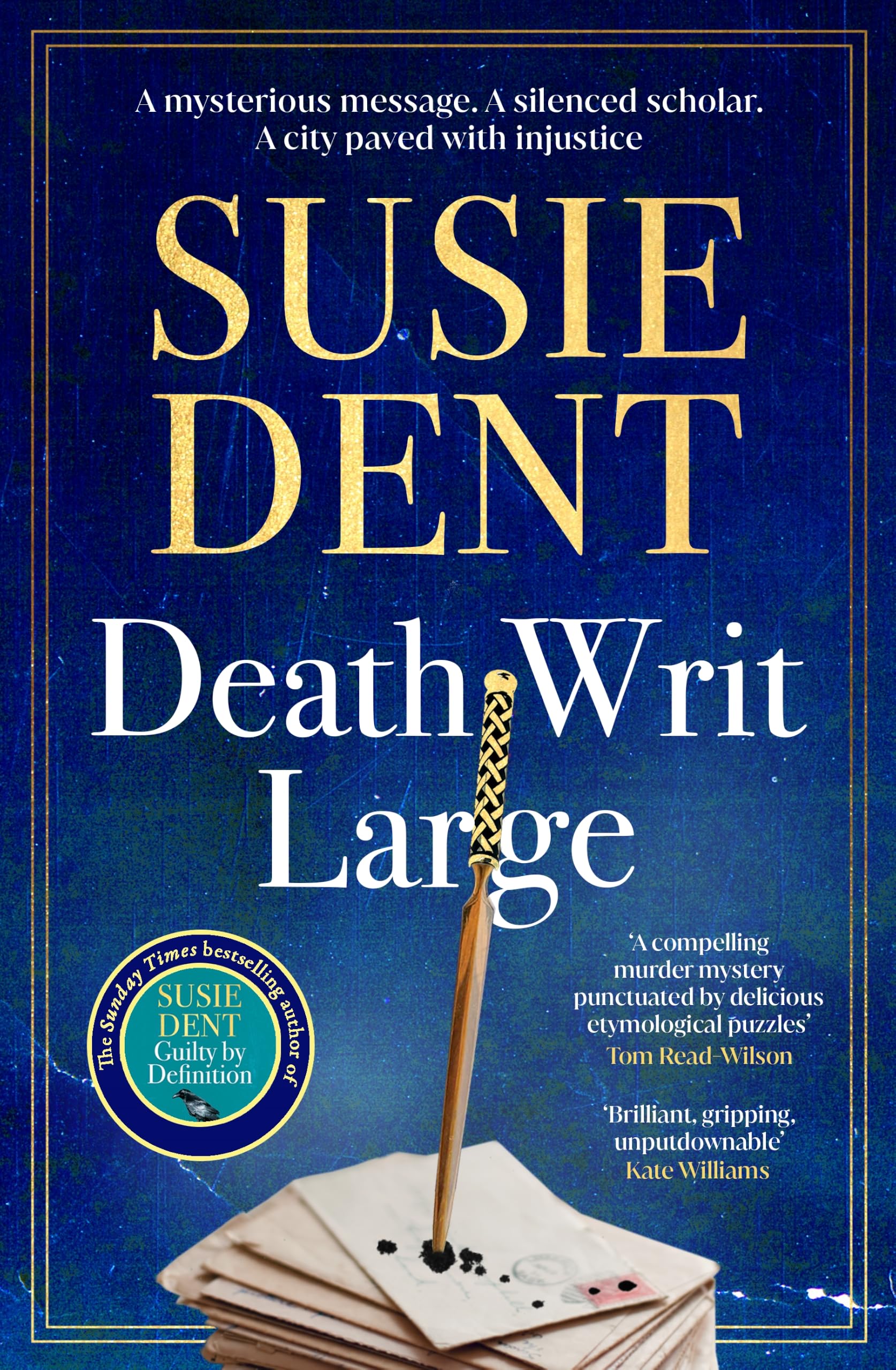 Susie Dent Death Writ Large: The unmissable new linguistic mystery | Hardcover | 416 pages