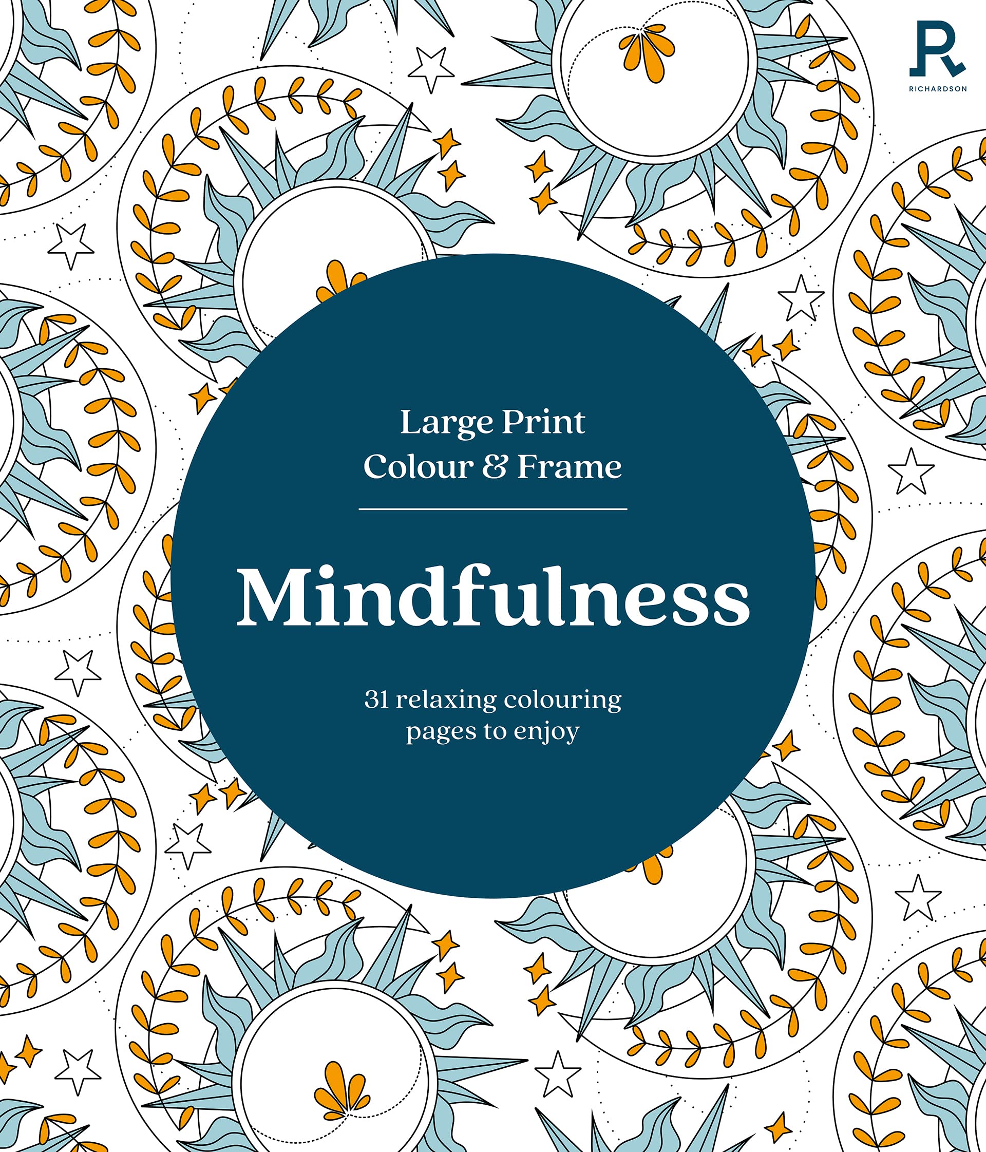 RICHARDSON Large Print Colour & Frame - Mindfulness Colouring Book for Adults | Large Type Edition | English