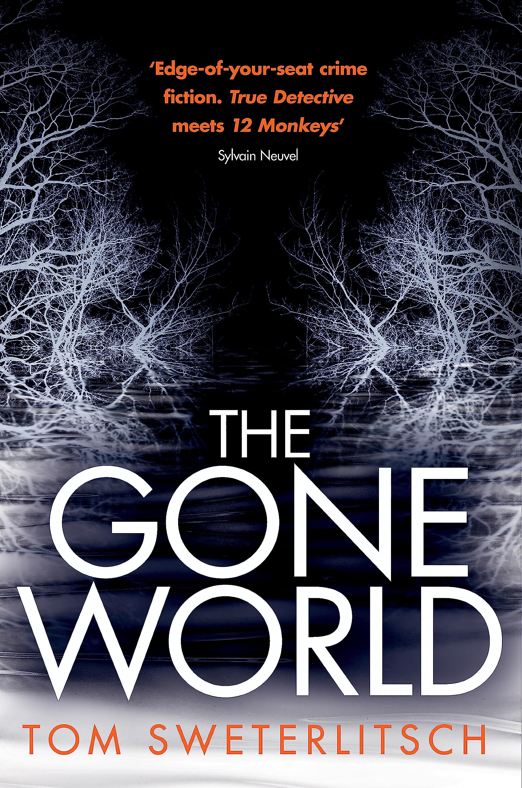 The Gone World by Tom Sweterlitsch - Cyberpunk Thriller Paperback