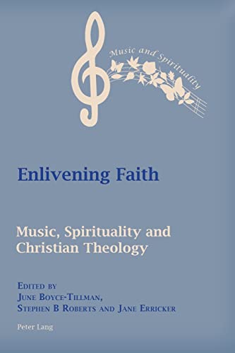 Enlivening Faith; Music, Spirituality and Christian Theology (9) (Music and Spir [Paperback ]