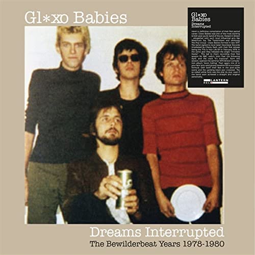 Glaxo Babies - Dreams Interruped: The Bewilderbeat Years 1978-1980 [VINYL]