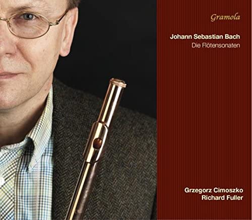 Bach: The Flute Sonatas [Grzegorz Cimoszko, Richard Fuller] [Gramola: 98993] [Audio CD]