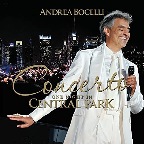 Andrea Bocelli - Concerto: One Night In Central Park [Audio CD]