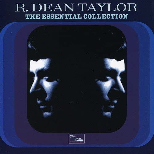 The Essential Collection - R. Dean Taylor [Audio CD]