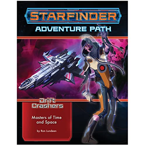 Starfinder Adventure Path: Masters of Time and Space (Drift Crashers 3 of 3) [Paperback ]