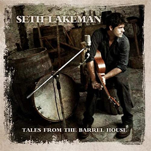 Tales From The Barrel House - Seth Lakeman [Audio CD]