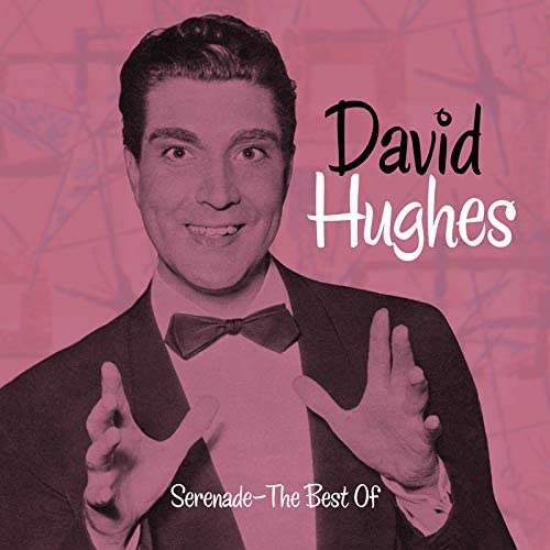 Serenade - The Best Of - David Hughes [Audio CD]