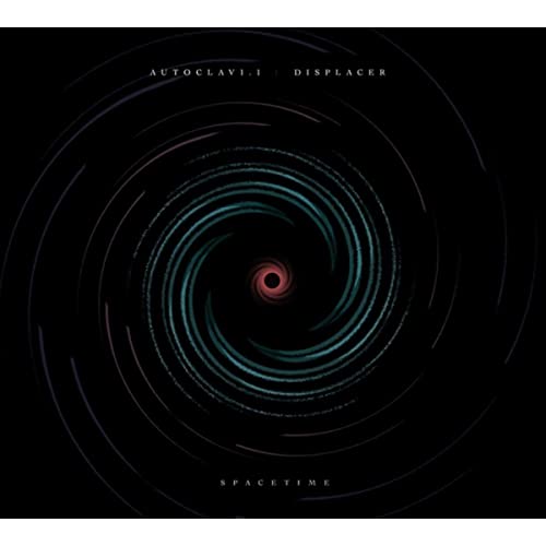 Autoclav1.1 / Displacer - Spacetime [Audio CD]