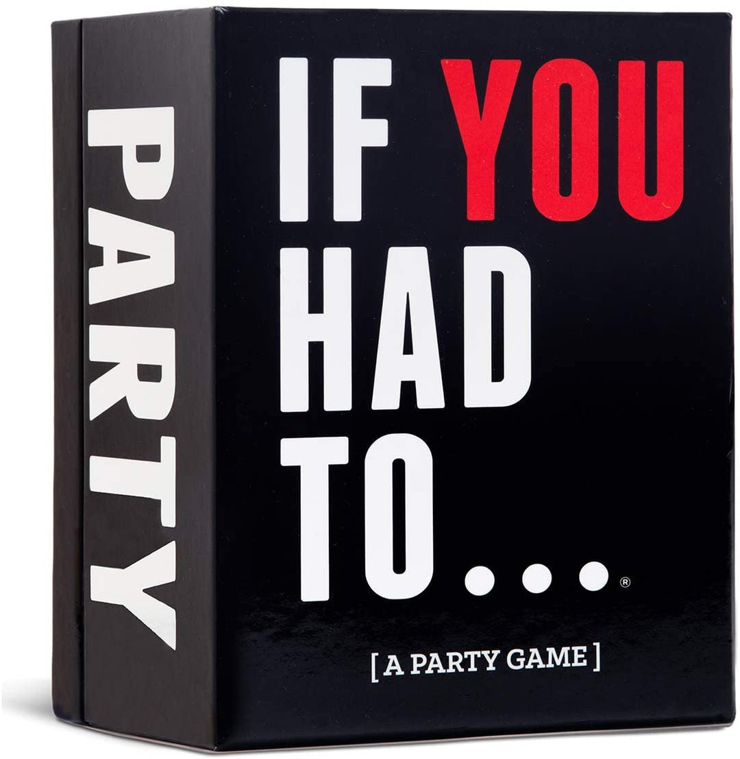 If You Had To... [A Party Game]