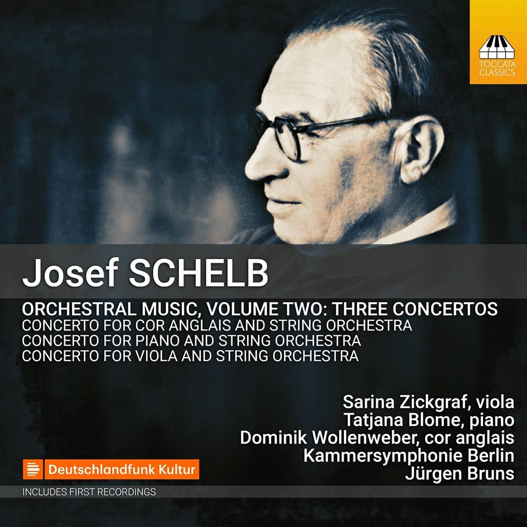 Schelb: Orchestral Music [Tatjana Blome; Sarina Zickgraf; Dominik Wollenweber; Kammersymphonie Berlin; Jrgen Bruns] [Toccata Classics: TOCC 0604] [Audio CD]