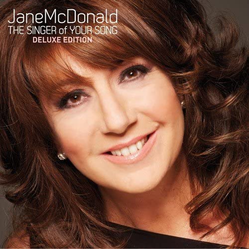 Jane McDonald - The Singer Of Your Song