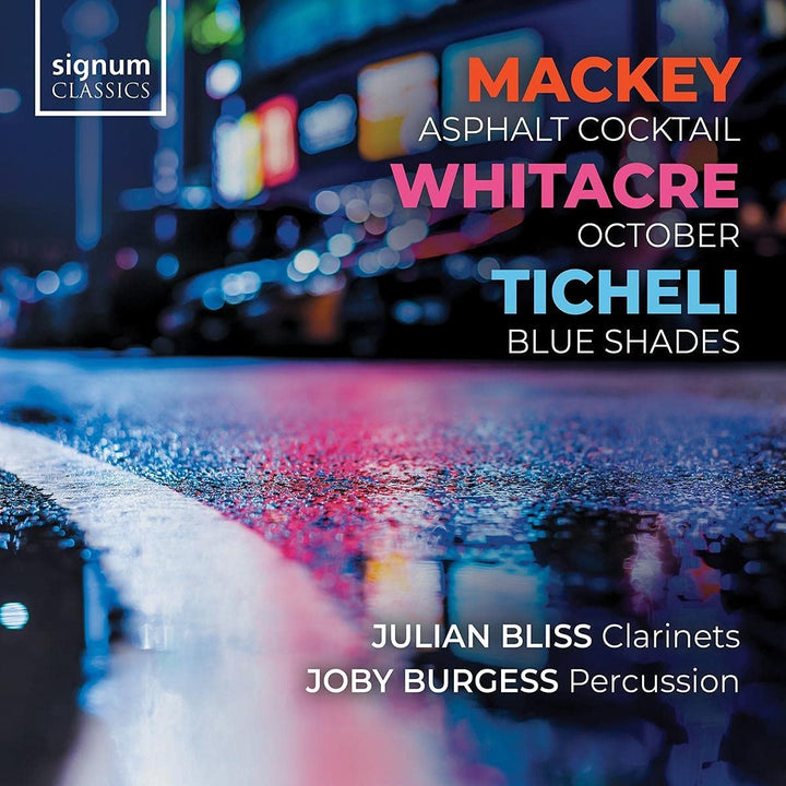 Whitacre / Burgess - Mackey: Asphalt Cocktail/Whitacre: October/Ticheli: Blue Shades [Audio CD]