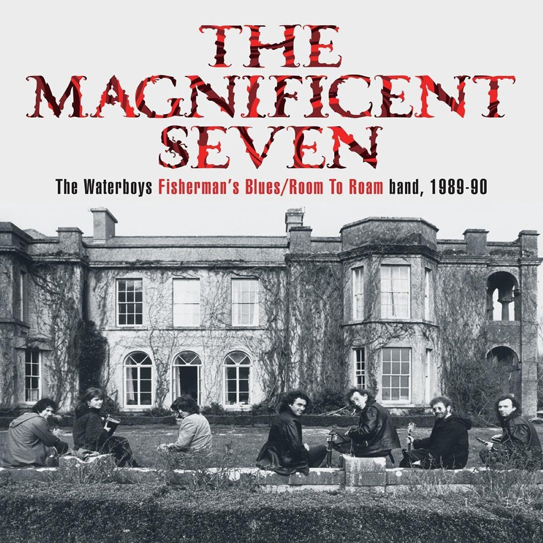 The Waterboys - THE MAGNIFICENT SEVEN The Waterboys Fisherman's Blues/Room To Roam band, 1989-90 [Audio CD]