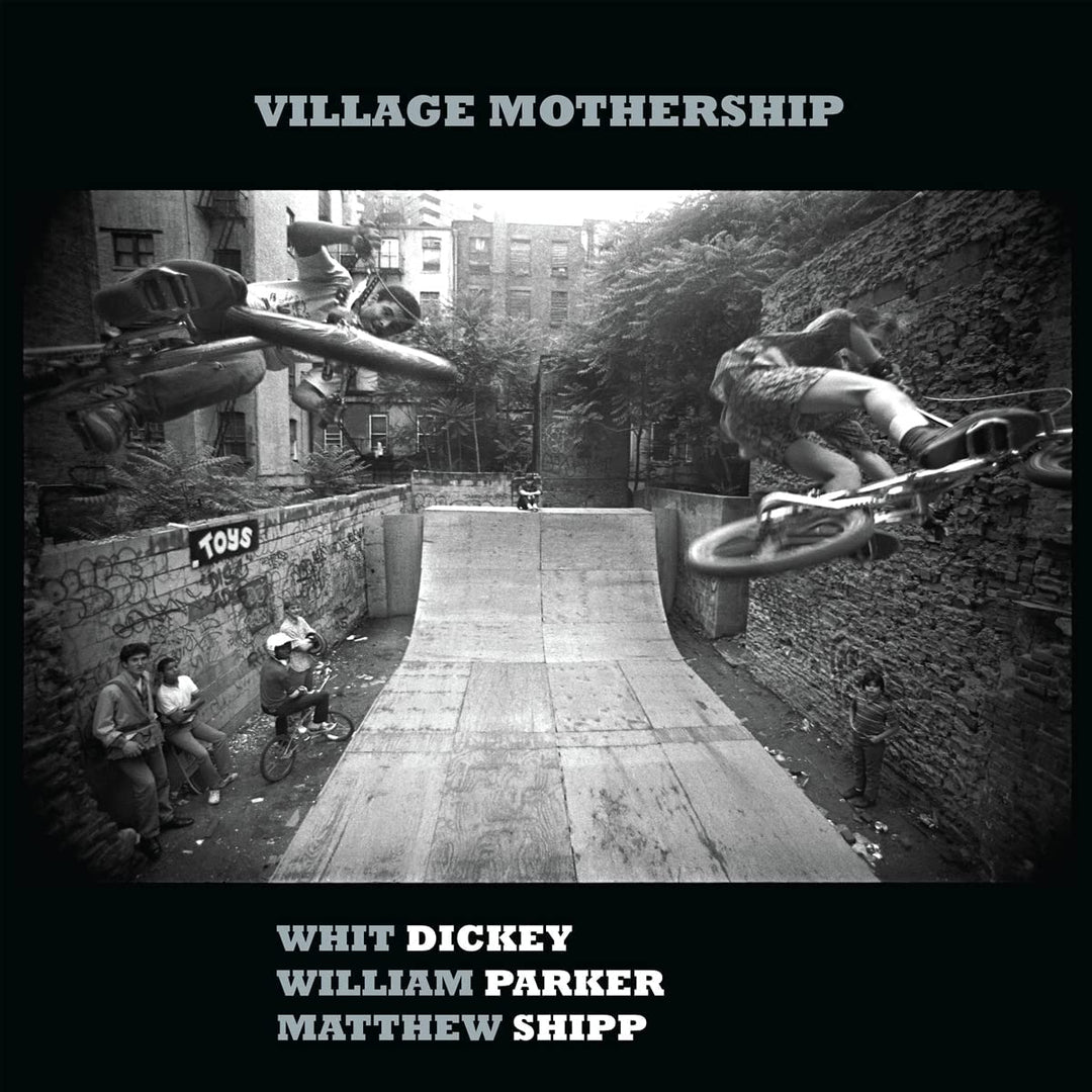 Whit Dickey, William Parker & Matthew Shipp - Village Mothership [Audio CD]