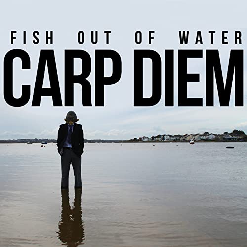 Fish Out Of Water - Carp Diem [Audio CD]