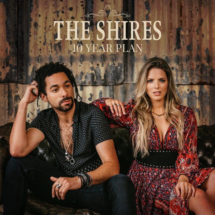 The Shires - 10 Year Plan [VINYL]