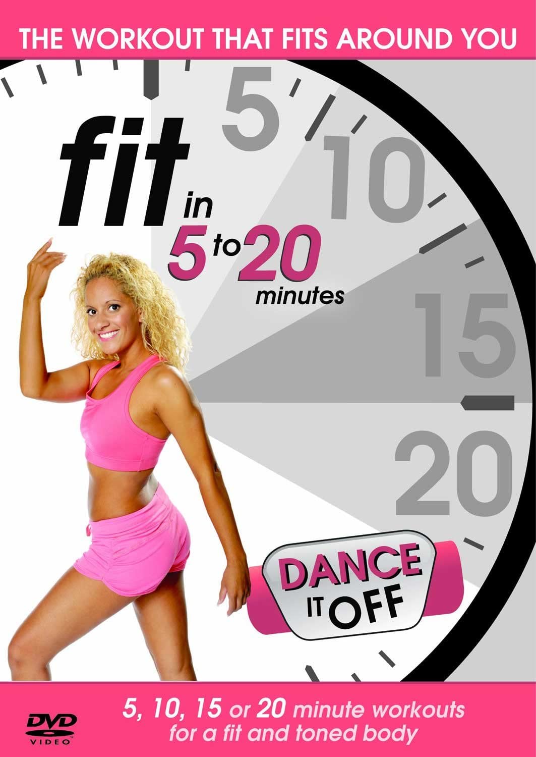 Fit in 5 to 20 Minutes - Dance It Off